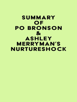 cover image of Summary of Po Bronson & Ashley Merryman's NurtureShock